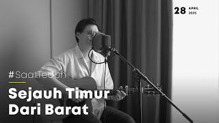 #SaatTeduh Sejauh Timur Dari Barat (Yeshua Abraham)