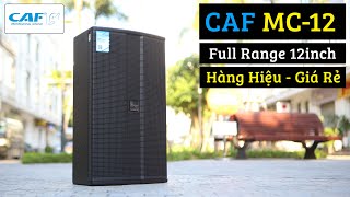 Loa Full CAF MC12 - Chất Âm Tinh Tế