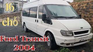 Ford Transit 2004  16 chỗ giá 57 triệu | Ô-tô Thanh Xuân