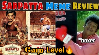 sarpatta parambarai meme review - Sarpatta movie troll - sarpatta meme -Arya - pa.ranjith -90suncles