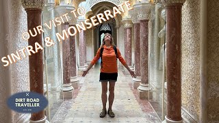 A Visit to Sintra and the Monserrate Palace & Gardens