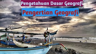 Pengertian Geografi materi kelas X semester 1