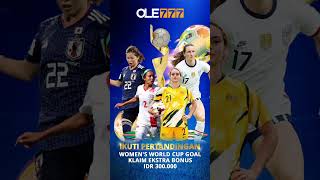 Ikuti Pertandingan Women's World Cup Goal Klaim Ekstra Bonus IDR 300.000