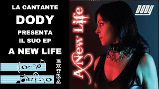 La cantante Dody presenta il suo EP "A new life" - Sound Marino Extra@dody8597