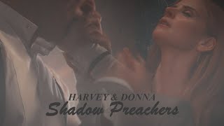 harvey & donna (AU) || shadow preachers [for maya || VU #2]