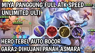 MIYA PASCOL PANGGUNG UNLIMITED ULTI!? HERO TEBEL AUTO BOCOR GARA2 DI HUJANI PANAH ASMARA #magicchess