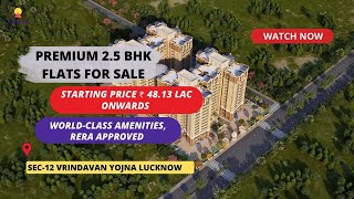 Premium 2.5 BHK Flats For Sale in Sec-12 Vrindavan Yojna Lucknow |☎️7428092718