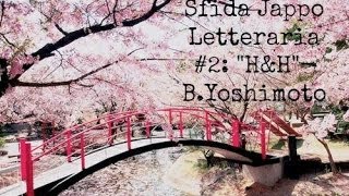 *** SFIDA JAPPO (Collab. con Debora Libardi) : " H&H-B.YOSHIMOTO***