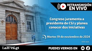 Retransmisión: Congreso juramenta a presidente de CSJ y planea conocer dos iniciativas