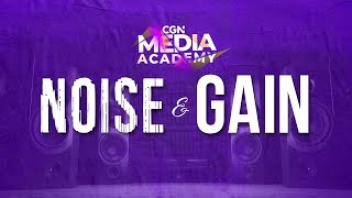 [CGN Media Academy 2024] Ep.12_Noise & Gain