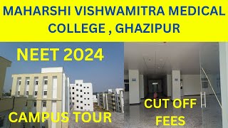 Maharshi Vishwamitra Medical College Ghazipur || UP || Complete Details || NEET 2024|| Caring Doctor