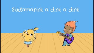 Skidamarink Dink | Kidspiration