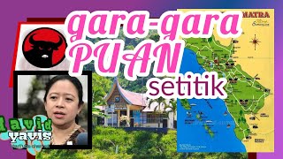 Perkataan Puan Maharani yang Mendiskreditkan Orang Minang bisa Berimbas pada Pilkada Daerah Lain ?