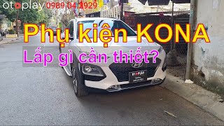 Hyundai KONA 2021, 2022 lắp phụ kiện gì cho đủ ?