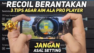 KESALAHAN CARA SETTING SENSITIVITAS PUBG MOBILE TERBAIK GYROSCOPE DAN NO GYROSCOPE