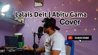 Lalais Deit - Abitu Gama [ Cover ]