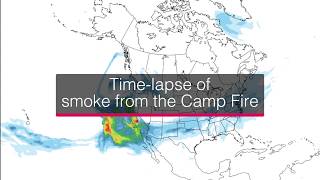 Time-lapse of smoke drifting from the Camp Fire across North America