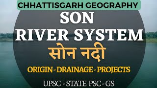 Son River - सोन नदी - All about Sone river system #cgpsc #riversystem #upsc