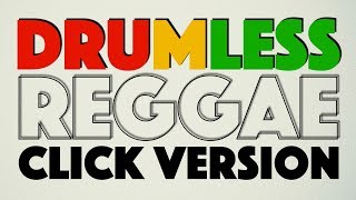 Reggae Drumless Jam Track With Metronome Throughout