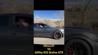 HELLCAT Charger vs 600hp R32 Skyline GTR #cars #hellcat #skylinegtr #racing