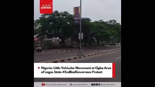 Nigeria: Little Vehicular Movement at Ogba Area of Lagos State #EndBadGovernace Protest