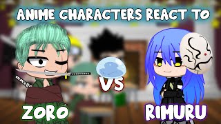 Anime character’s react to Rimuru Tempest VS All Zoro's Power level [Gacha club]