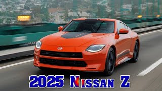 2025 Nissan Z Nismo | 2025 nissan z convertible | 2025 nissan z heritage edition |2025 nissan z 0-60