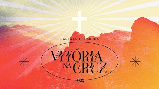 Cantata de Páscoa - 31 mar 2024