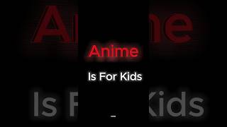 Anime not for kids ~ | #anime  #trending #shorts