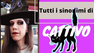 i sinonimi di CATTIVO