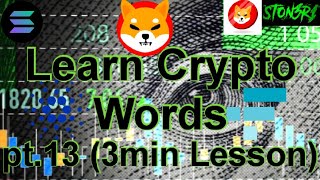 Learn Crypto Words pt.13 (3minLesson)