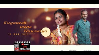 kuganesh kumar  weds  Gowsalya || Wedding ceremony || 15 mar 2021 || Karambakudi.