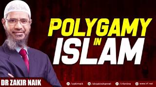 POLYGAMY IN ISLAM   DR ZAKIR NAIK     BY   IRFI      YouTube