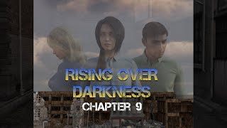 Rising Over Darkness, Chapter 9, Book Audio Reading