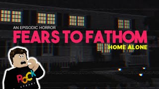 FEARS TO FATHOM Home Alone Roblox Horror