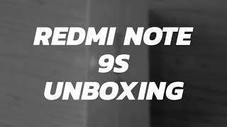 REDMI NOTE 9S QUICK UNBOXING