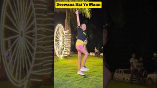 Deewana Hai Ye Mann🥰#shortsfeed #shorts #shortsvideo #ytshorts #youtubeshorts #dance