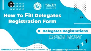 How To Fill Delegate Registration Form For Youth International Conclave