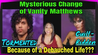 VANITY Denise Matthews! Loved Prince, Did Too Much, Became Holy and Associates Ran AWAY! - OHS