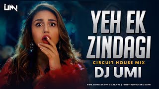 Yeh Ek Zindagi (Circuit House Mix) DJ Umi | Monica, O My Darling | Huma Qureshi Insta Reels Trending