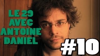 LE 29 AVEC ANTOINE DANIEL #10