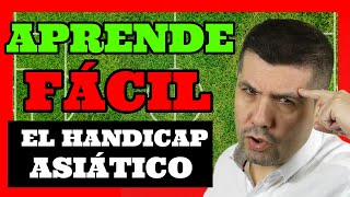 👉Aprende [Fácil] HÁNDICAP ASIÁTICO en Apuestas Deportivas🚀Conseguir Valor en la Cuota con HÁNDICAP