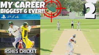 MY CAREER - ASHES CRICKET! - EP 2 BIGGEST 6 EVER!!! LOL