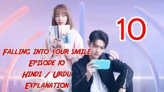 Falling into your smile E10 Hindi/ Urdu Explanation