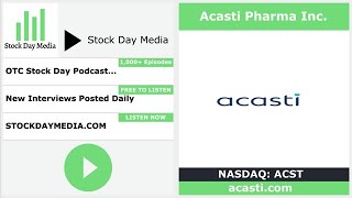 Acasti Pharma Positive Clinical Results for GTX-101 and GTX-102 and Upcoming Phase 3 for GTX-104