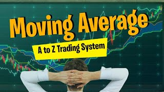 Moving Average Indicator A to Z Trading System || AP-Price Analysis Method.