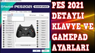 Pes 2021 Klavye Ve Gamepad Ayarları Detaylı Anlatım - Pes 21/ Pes 20 Joistick Ve Tuş Ayarları