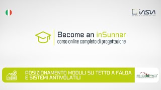 09. Posizionamento moduli su tetto a falda e antivolatili Isidoro®System - Corso Become an inSunner