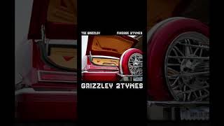 “Grizzley 2Tymes” ft @finesse2tymes1 Out Now on DSPs! Video drops at 10am PST!