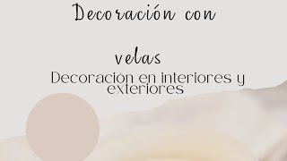 Decoración con velas e interiores y exteriores para esta temporada de Otoño |Glam divine|